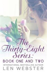 The Thirty-Eight Series: Book One And Two