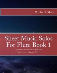 Sheet Music Solos For Flute Book 1