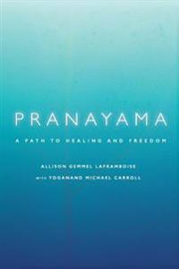 Pranayama: A Path to Healing and Freedom