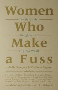 Women Who Make a Fuss