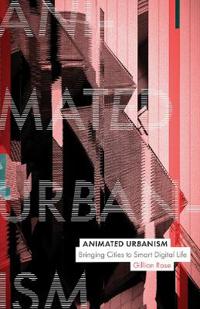 Animated Urbanism