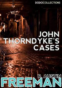 John Thorndyke's Cases