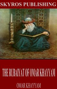 Rubaiyat of Omar Khayyam