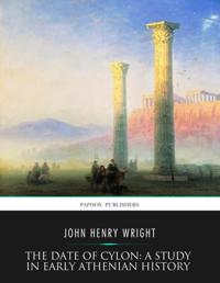 Date of Cylon: A Study in Early Athenian History