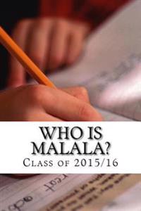 Who is Malala?: Opinions on Her Actions