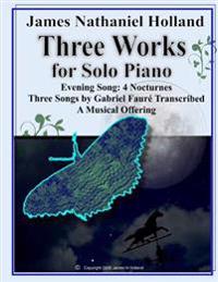 Three Works for Solo Piano