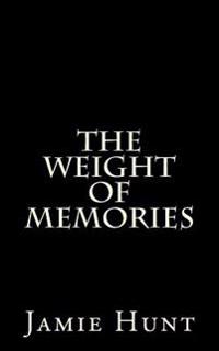 The Weight of Memories
