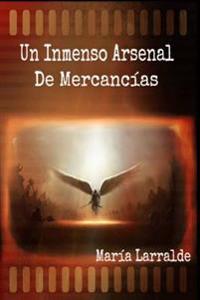 Un inmenso arsenal de mercancias