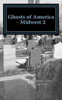 Ghosts of America - Midwest 2