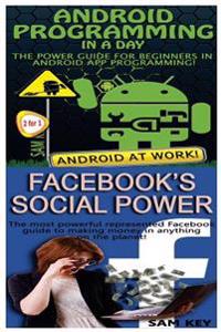 Android Programming in a Day! & Facebook Social Power
