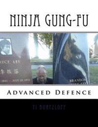 Ninja Gung-Fu: Advanced Defence