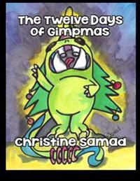 The Twelve Days of Gimpmas