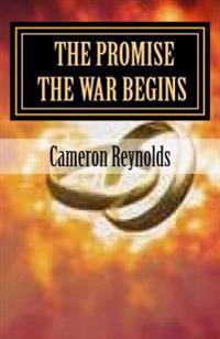 The promise The war begins