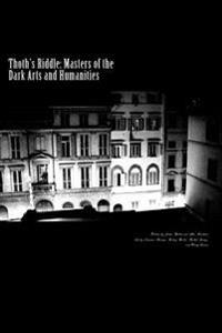 Masters of the Dark Arts and Humanities