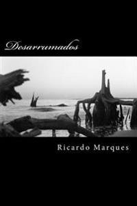 Desarrumados: Poesias e Pensamentos Desconexos