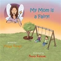 My Mom Is a Fairy
