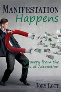 Manifestation Happens