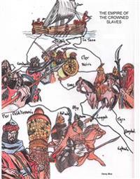 The Empire of the Crowned Slaves