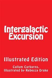 Intergalactic Excursion Illustrated