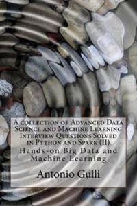 A Collection of Advanced Data Science and Machine Learning Interview Questions Solved in Python and Spark II