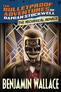 The Mechanical Menace