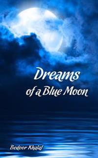 Dreams of a Blue Moon