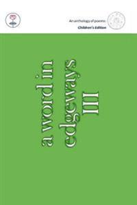 A Word In Edgeways: Children's Anthology