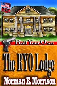 The RYO Lodge: The RYO Lodge