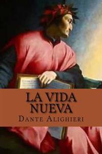 La Vida Nueva (Spanish Edition)