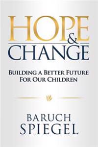 Hope & Change: Building a Better Future for Our Children