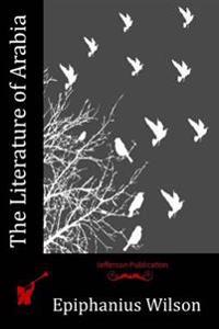 The Literature of Arabia
