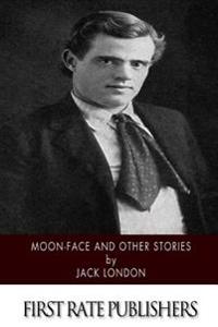 Bokomslag for "Moon-Face and Other Stories"