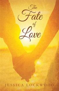The Fate of Love