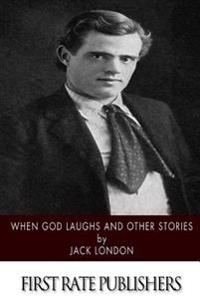 When God Laughs and Other Stories