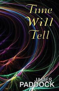 Time Will Tell