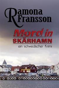 Mord in Skarhamn: Mord in Skarhamn Ein Schwedischer Krimi