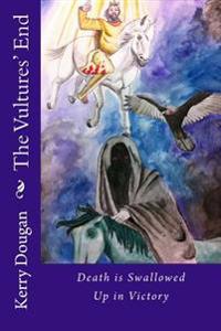 The Vultures' End: Death is Swallowed Up in Victory