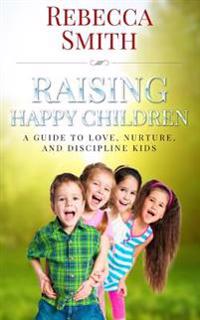 Raising Happy Children