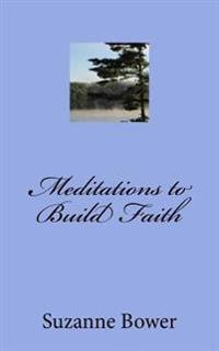Meditations to Build Faith