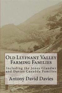 Old Llyfnant Valley Farming Families