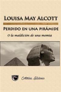 Perdido en una pir�mide/ Lost in a pyramid