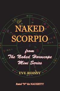 Naked Scorpio: from The Naked Horoscope Mini Series