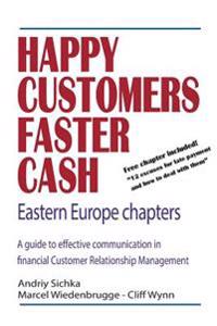 Happy Customers Faster Cash Eastern Europe chapters
