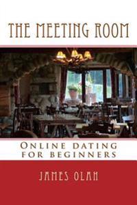 The Meeting Room: Online dating for beginners