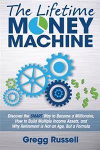 The Lifetime Money Machine