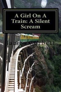 A Girl on a Train