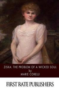 Bokomslag för "Ziska: The Problem of a Wicked Soul"