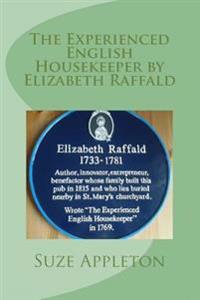 The Experienced English Housekeeper by Elizabeth Raffald