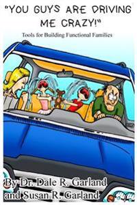 You Guys are Driving Me Crazy!: Tools for Building Functional Families