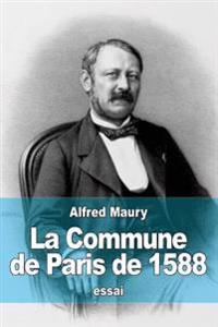 La Commune de Paris de 1588
